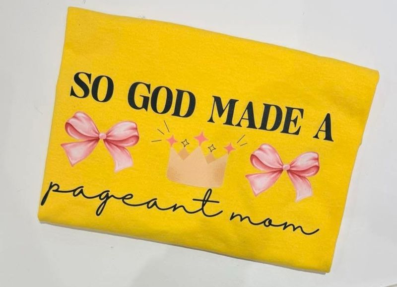 So God Made A Pageant Mom