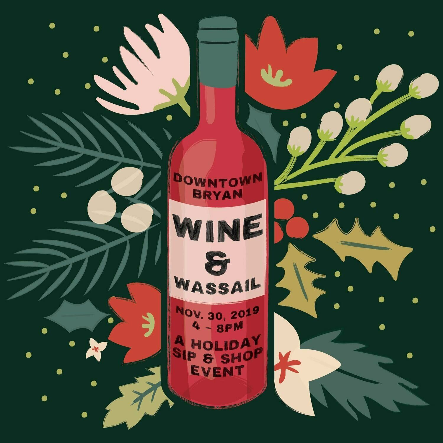 Wine & Wassail Ticket