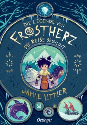 Littler, Jamie : Die Legende von Frostherz 1 -- Die Reise beginnt / ab 9
