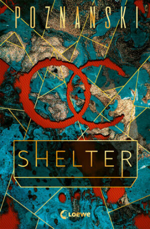 Poznanski, Ursula :   Shelter / ab 14