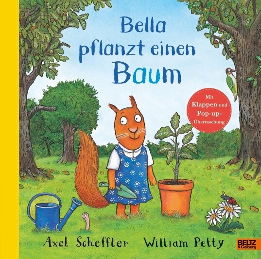 Scheffler, Axel;Petty, William :   Bella pflanzt einen Baum
