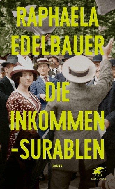 Edelbauer, Raphaela :   Die Inkommensurablen