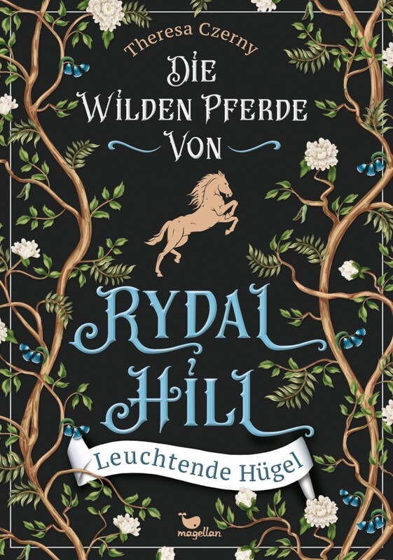 Czerny, Theresa :   Die wilden Pferde von Rydal Hill - Leuchtende Hügel