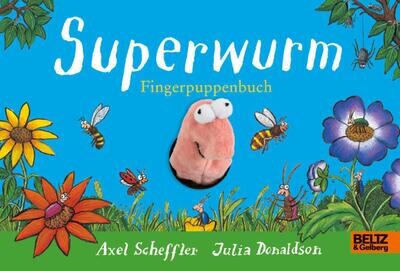 Scheffler, Axel;Donaldson, Julia : Superwurm-Fingerpuppenbuch