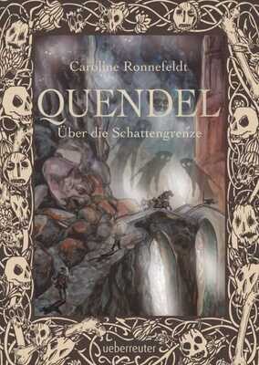 Ronnefeldt, Caroline : Quendel - Über die Schattengrenze (Band 3 ab 14)