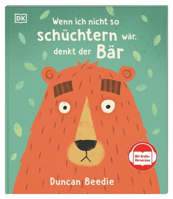 Wenn ich nicht so schüchtern wär, denkt der Bär - ab 3
