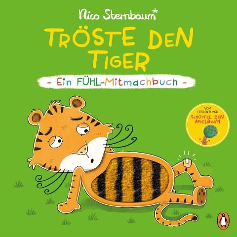 Tröste den Tiger - Ein Fühl-Mitmachbuch - von 1 bis 99