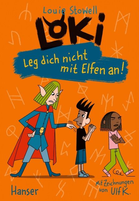 Loki - Leg dich nicht mit Elfen an! - Louie Stowell (ab 9)