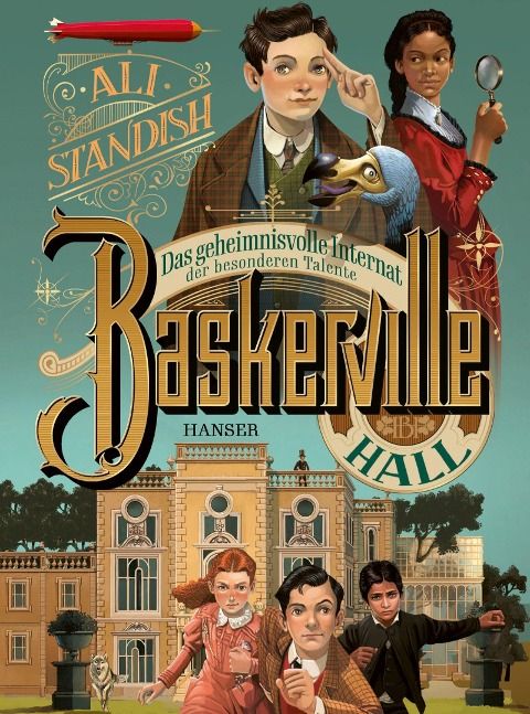 Baskerville Hall: Das geheimnisvolle Internat der besonderen Talente - Ali Standish (ab 10)
