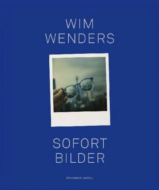 Sofort Bilder - Wim Wenders