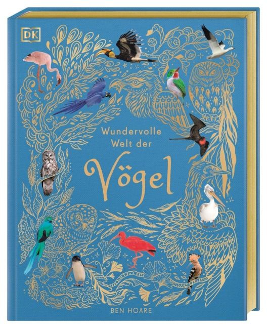 Wundervolle Welt der Vögel - Ben Hoare - ab 7
