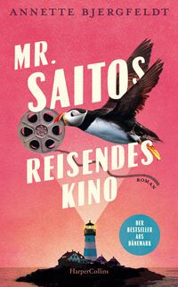 Mr. Saitos reisendes Kino - Annette Bjergfeldt Mr. Saitos reisendes Kino - Annette Bjergfeldt