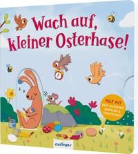 Wach auf, kleiner Osterhase! - ab 2 Wach auf, kleiner Osterhase! - ab 2
