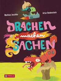 Drachen machen Sachen - ab 4