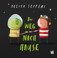 Der Weg nach Hause - Oliver Jeffers - 4 bis 8