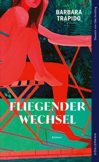 Fliegender Wechsel - Barbara Trapido