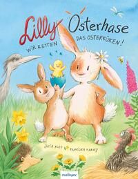 Lilly Osterhase: Wir retten das Osterküken - ab 3 Lilly Osterhase: Wir retten das Osterküken - ab 3