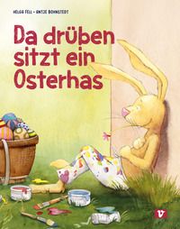 Da drüben sitzt ein Osterhas' - ab 3 Da drüben sitzt ein Osterhas' - ab 3