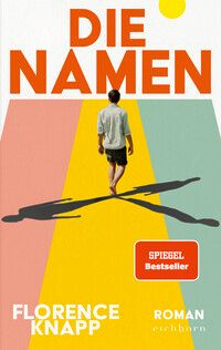 Die Namen - Florence Knapp