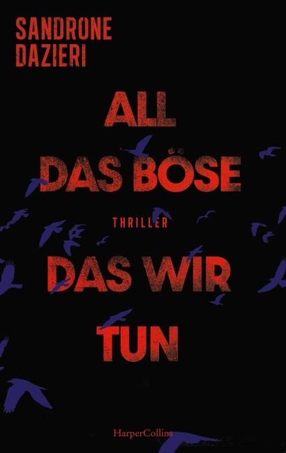 All das Böse, das wir tun - Sandrone Dazieri All das Böse, das wir tun - Sandrone Dazieri