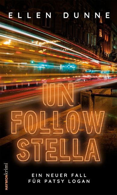 Unfollow Stella - Ellen Dunne Unfollow Stella - Ellen Dunne