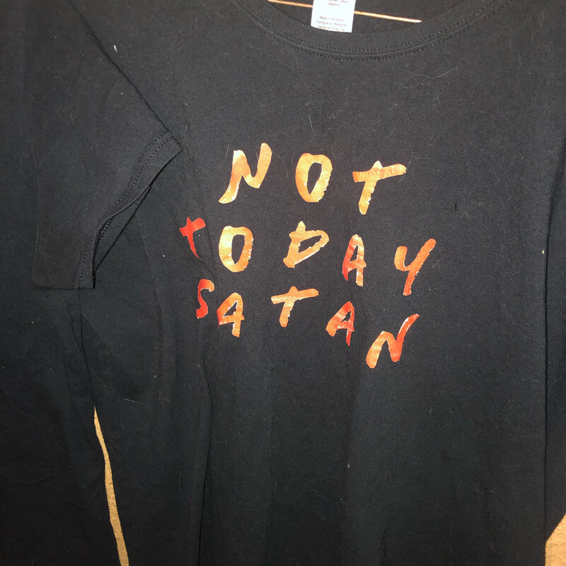 “Not Today Satan”