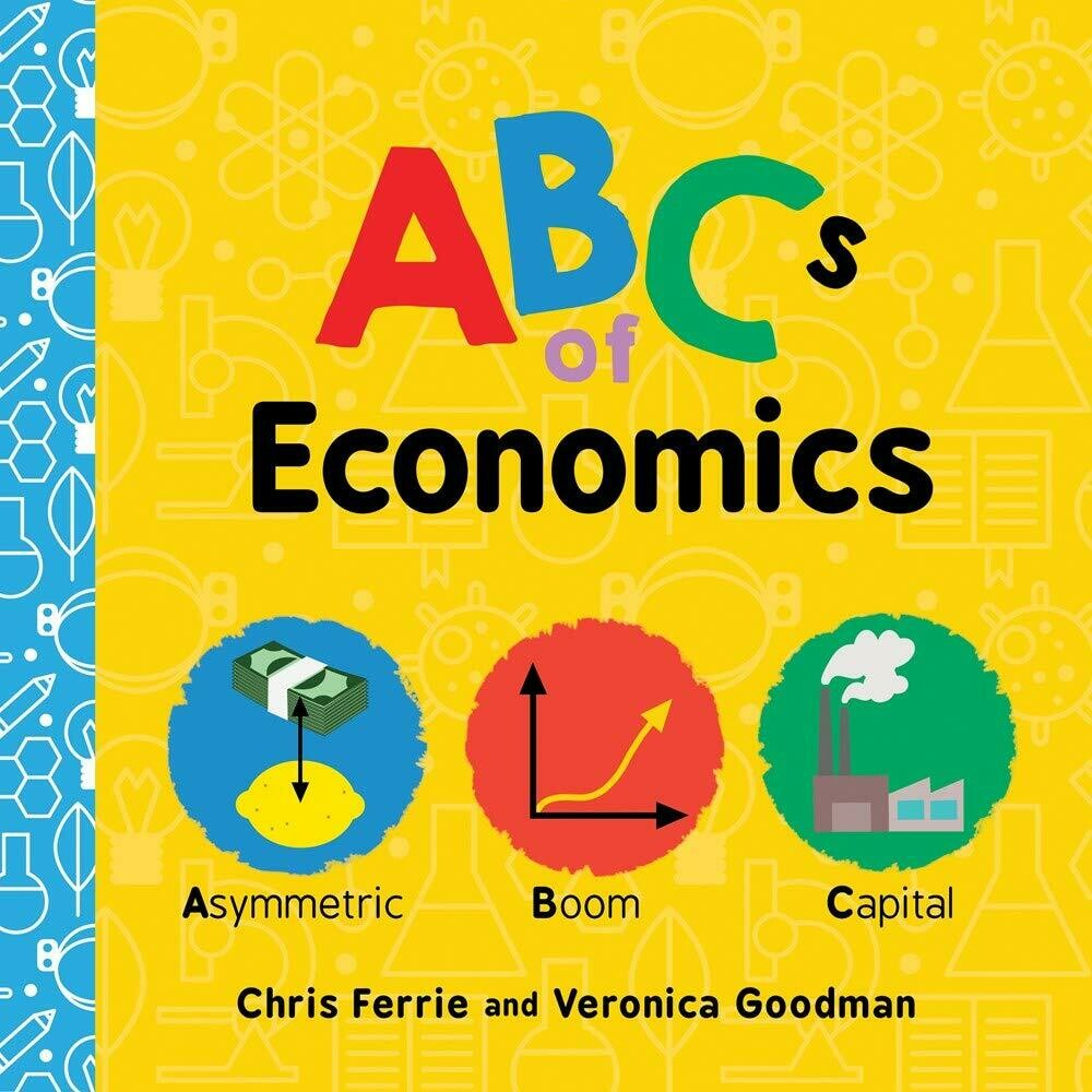 ABCs of Economics (4y+) (Hard Board Book)