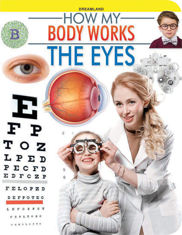 The Eyes - How my body works (12-15 Years) - استعارة فقط لأعضاء  نادى اى بى ويف للعلوم و التكنولوجيا