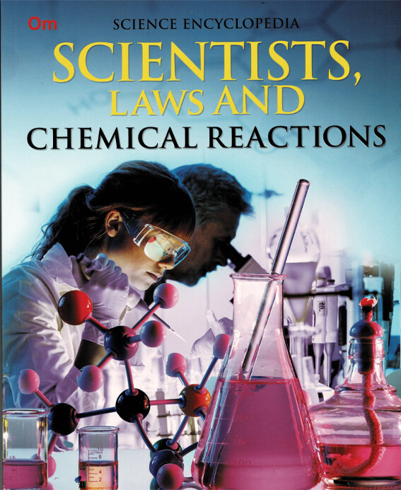 Science Encyclopedia - Laws and Chemical Reactions (9-15 Years) - استعارة فقط لأعضاء  نادى اى بى ويف للعلوم و التكنولوجيا