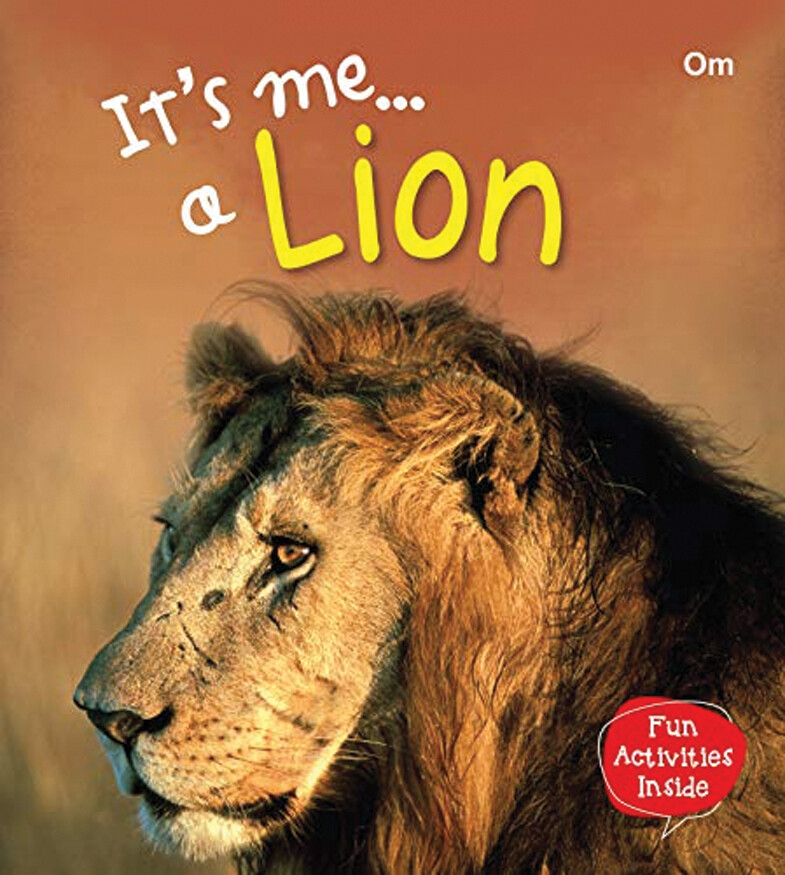 It's me ... a Lion  (3- 9 Years) - استعارة فقط لأعضاء  نادى اى بى ويف للعلوم و التكنولوجيا