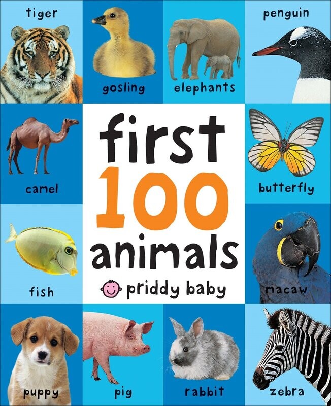 First 100 Animals (1 Hard Book) (0-3 Years) - استعارة فقط لأعضاء  نادى اى بى ويف للعلوم و التكنولوجيا
