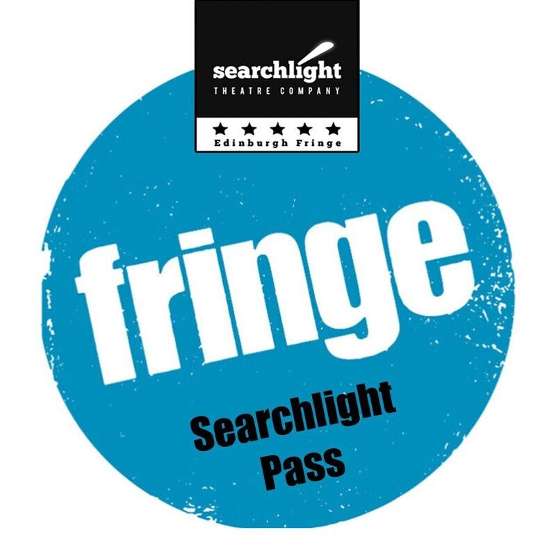 Searchlight 2025 Edinburgh Fringe Top Up Pass