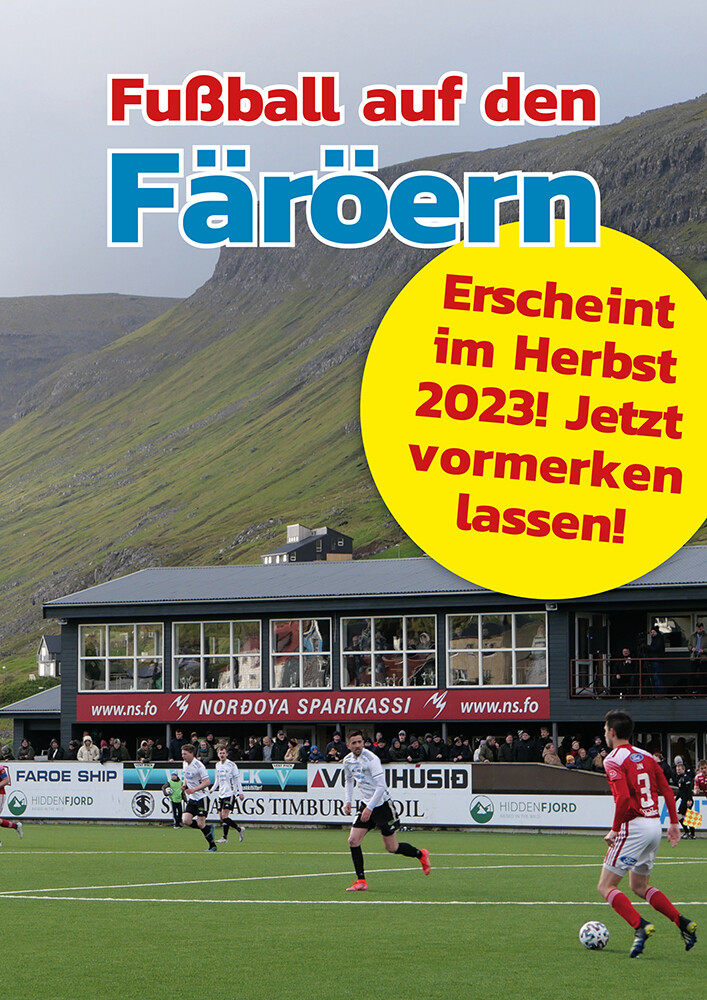 Fußball auf den Färöern (Jetzt vorbestellen! Erhältlich ab Herbst 2023!)