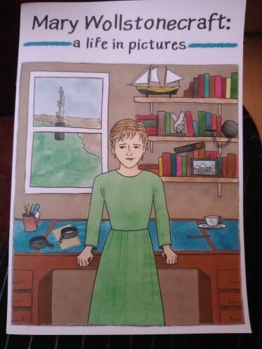 Mary Wollstonecraft: A Life in Pictures by Martha Mackay (comic) Mary Wollstonecraft: A Life in Pictures by Martha Mackay (comic)