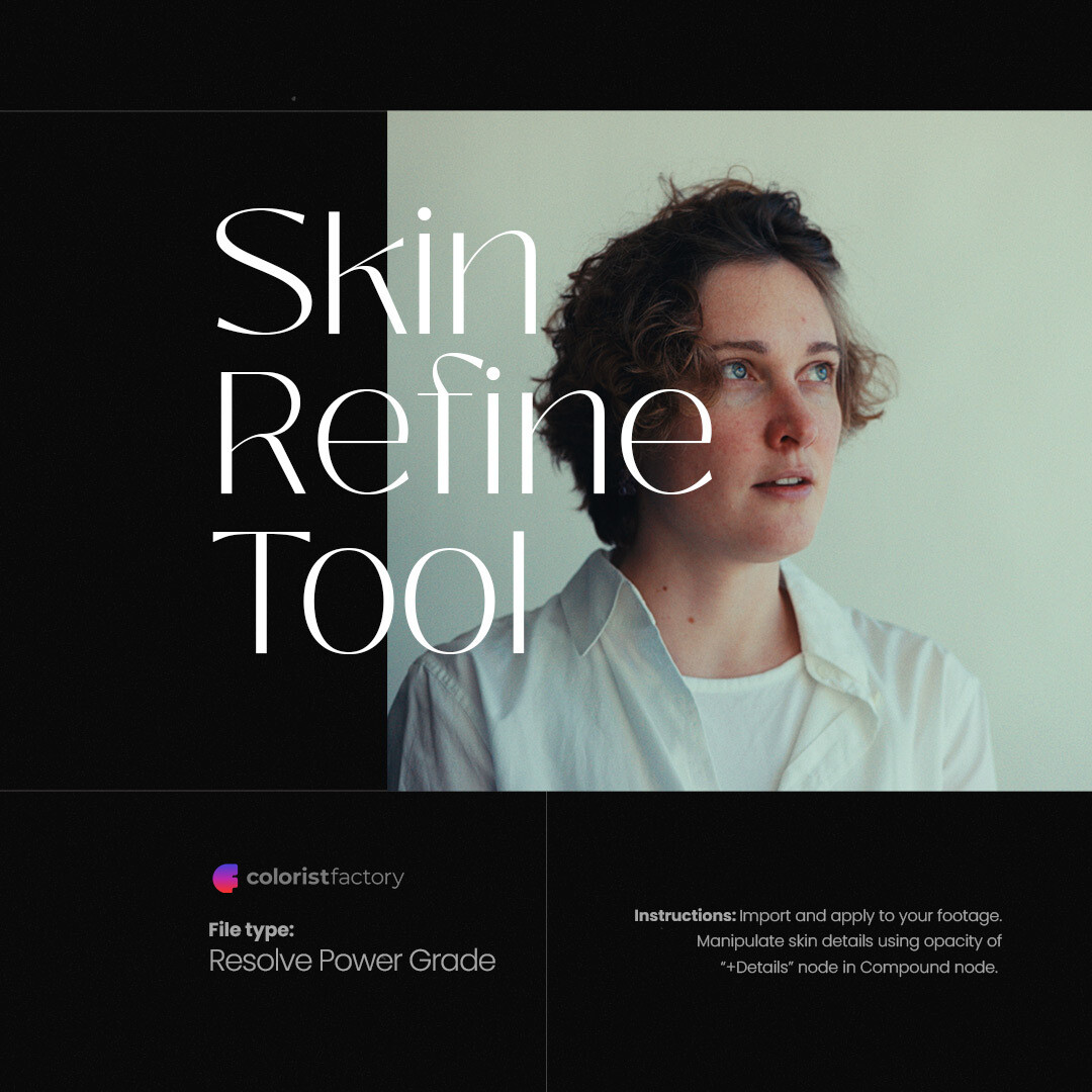 Skin Refine PowerGrade - Colorist Factory