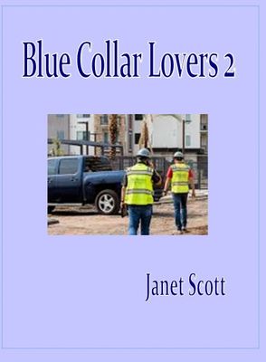 Blue Collar Lovers 2