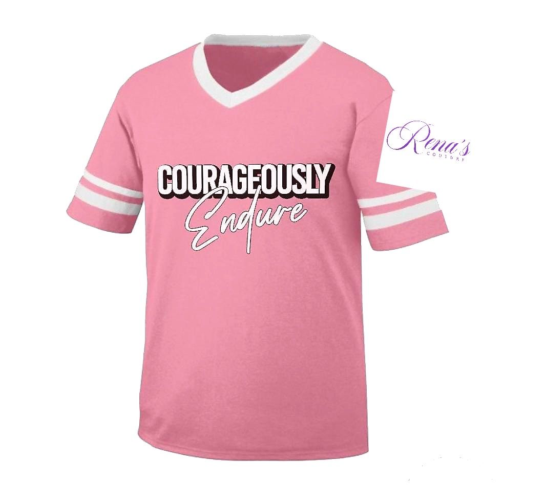 Courageously Endure Goes Pink TShirt