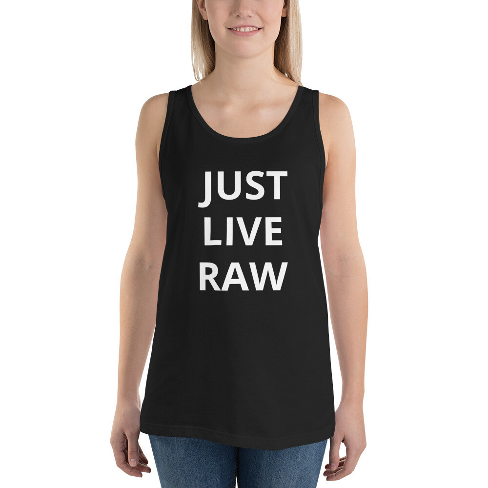 Unisex JUST LIVE RAW Tank Top
