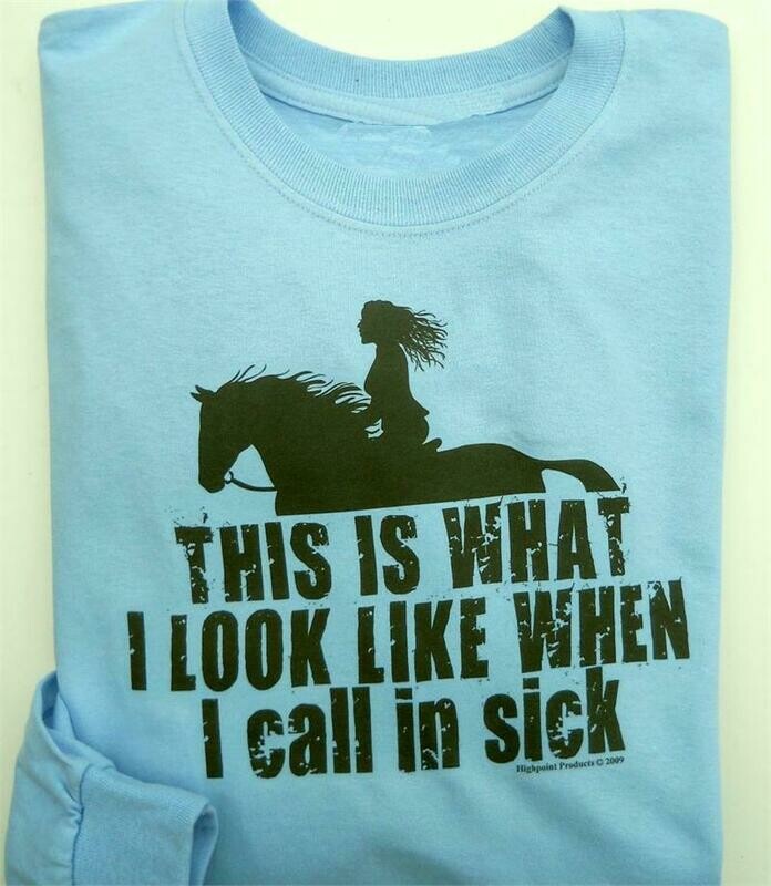 "When I Call in Sick" Long Sleeve Lt Blue Tee shirt # A932