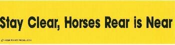 Stay clear, Horses Rear is Near bumper sticker