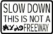 Slow Down Sign #9139