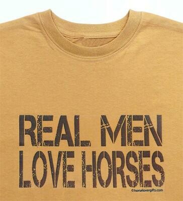 "Real Men Love Horses" Tan Tee-Sweatshirt or Hoodie #A914