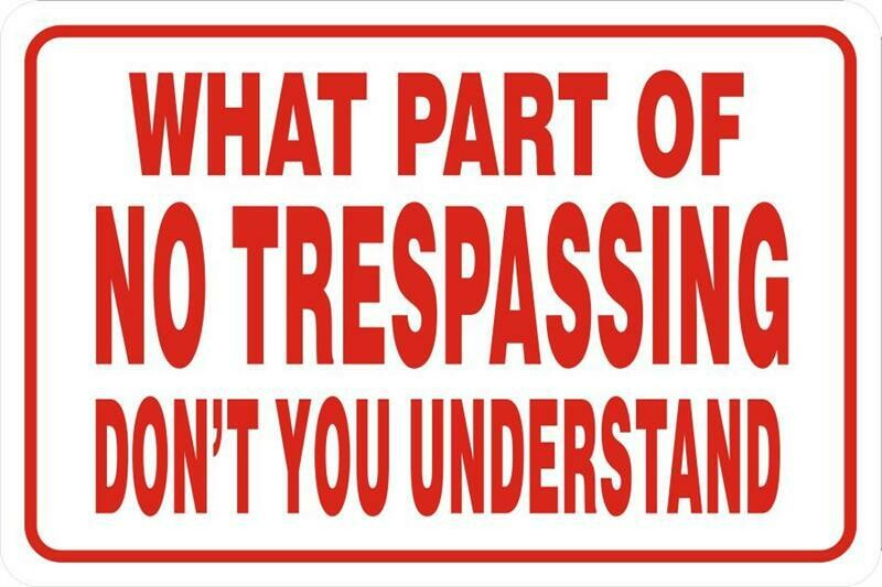No Trespassing Sign #9138