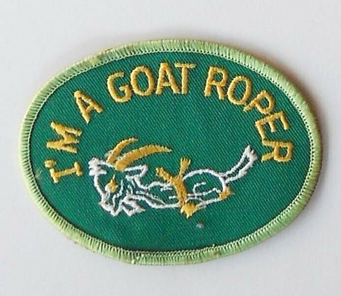I'm a Goat Roper Patch Embroidered  3-1/2" #AP08