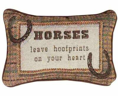 "Horses Leave Hoofprints on you Heart" Pillow#419HB
