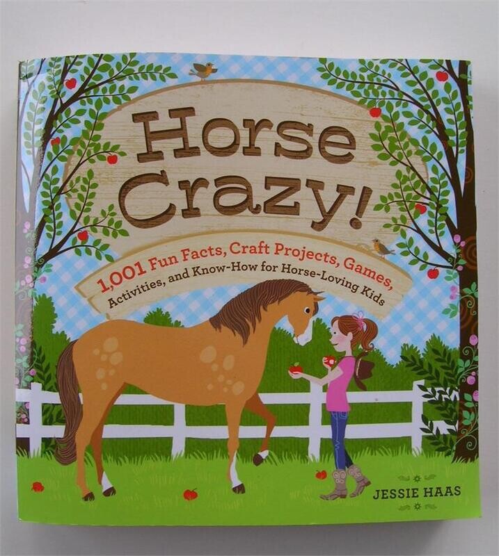 Horse Crazy 1001 fun facts,crafts,games & more  #4012