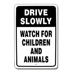 Drive Slowly Sign #9127ds