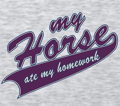 "My Horse Ate My Homework" Available on YOUTH T-Shirt or Hoodie #A931Y