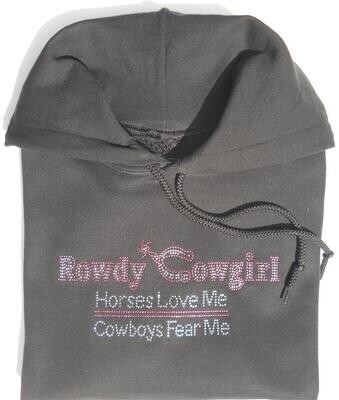 "Rowdy Cowgirl-Horses Love Me-Cowboys Fear me" Collection #A824