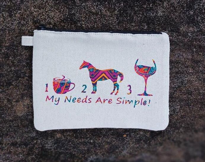 Coffee- Horses-WINE My needs are Simple ! Cosmetic/Makeup  Bag A98MB